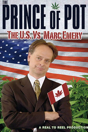 Watch Free Prince of Pot: The U.S. vs. Marc Emery (2007)