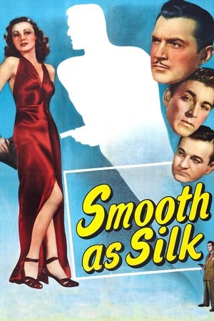 Watch Free Smooth as Silk (1946)