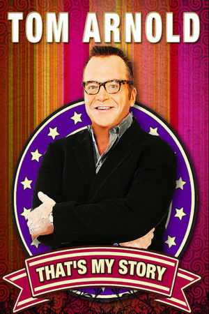 Watch Free Tom Arnold: Thats My Story and Im Sticking to it (2010)