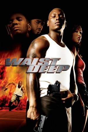 Watch Free Waist Deep (2006)