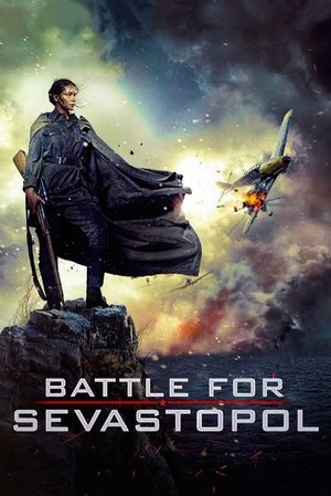 Watch Free Battle for Sevastopol (2015)