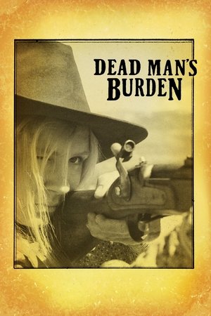 Watch Free Dead Mans Burden (2012)