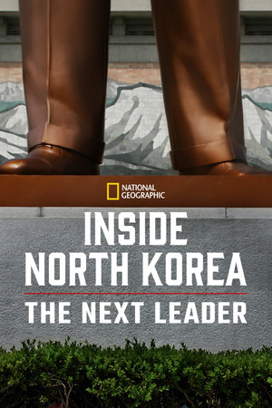 Watch Free Inside North Korea The Next Leader (2020)