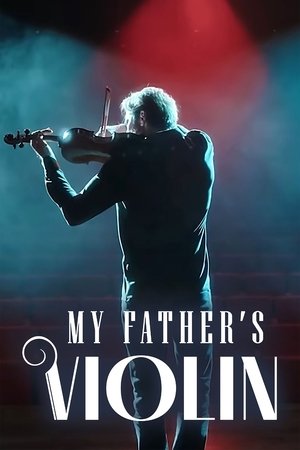 Watch Free My Fathers Violin (2022)