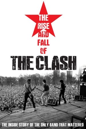 Watch Free The Rise and Fall of the Clash (2012)