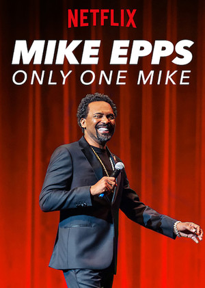 Watch Free Mike Epps: Only One Mike (2019)