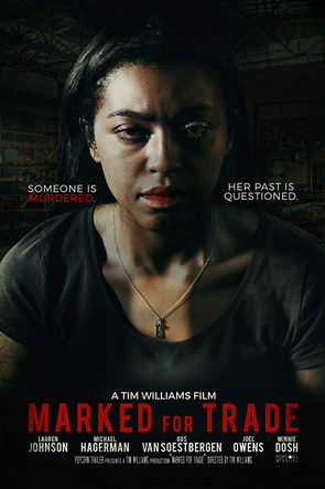 Watch Free Marked for Trade (2019)