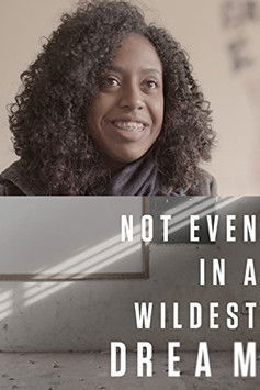 Watch Free Not Even in a Wildest Dream (2017)