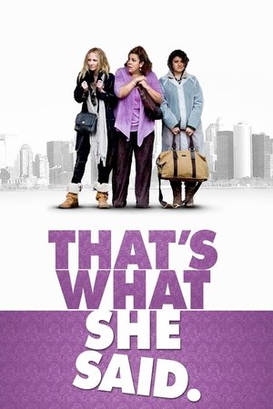 Watch Free Thats What She Said (2012)