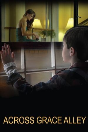 Watch Free Across Grace Alley (2013)