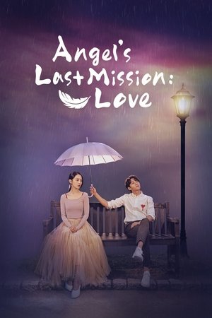Watch Free Angels Last Mission Love (2019)