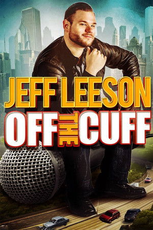 Watch Free Jeff Leeson Off the Cuff (2019)
