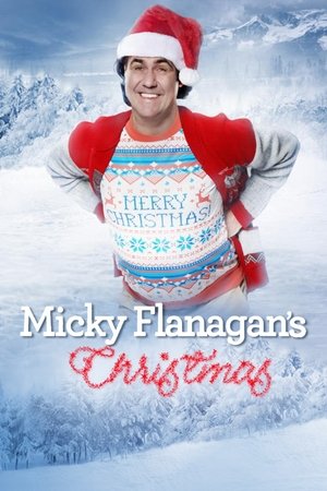 Watch Free Micky Flanagans Christmas (2018)