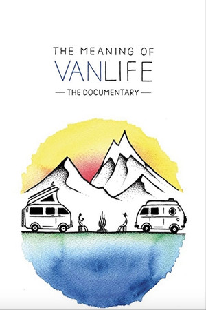Watch Free The Meaning of Vanlife (2019)