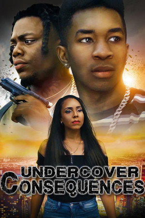 Watch Free Undercover Consequences (2021)
