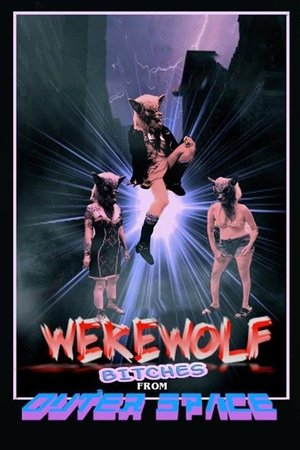 Watch Free Werewolf Bitches from Outer Space (2016)