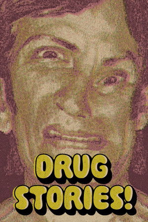 Watch Free Drug Stories! (2018)