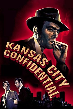 Watch Free Kansas City Confidential (1952)