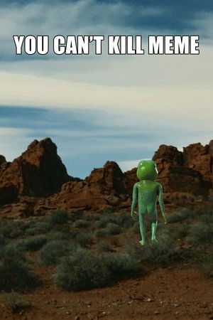 Watch Free You Cant Kill Meme (2021)