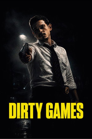 Watch Free Dirty Games (2026)