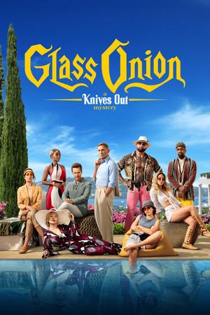 Watch Free Glass Onion A Knives Out Mystery (2022)