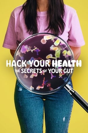 Watch Free Hack Your Health: The Secrets of Your Gut (2024)
