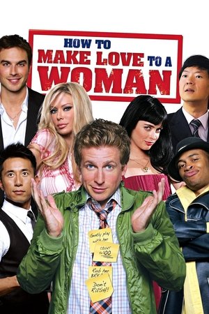 Watch Free How to Make Love to a Woman (2010)