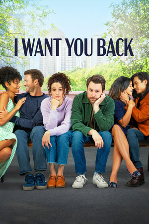 Watch Free I Want You Back (2022)