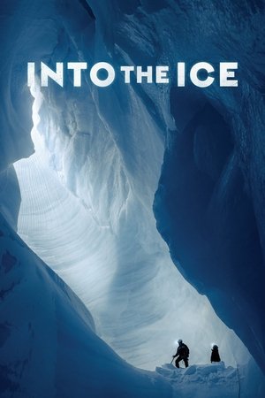Watch Free Into the Ice (2022)