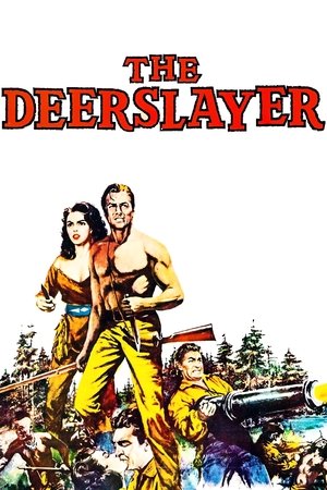 Watch Free The Deerslayer (1957)