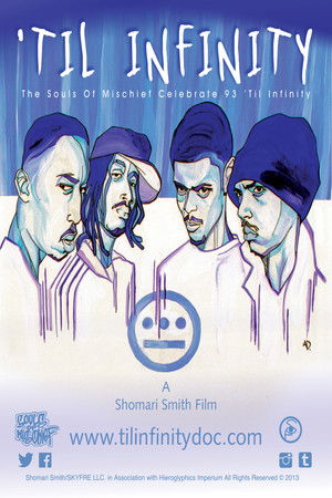 Watch Free Til Infinity: The Souls of Mischief (2013)