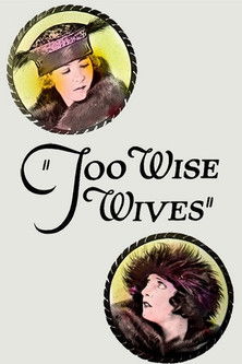 Watch Free Too Wise Wives (1921)