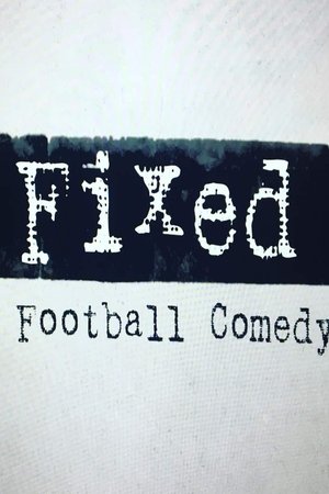 Watch Free Fixed: A Football Comedy (2020)
