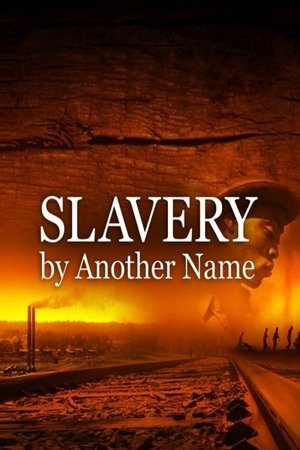 Watch Free Slavery by Another Name (2012)