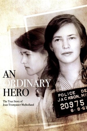 Watch Free An Ordinary Hero: The True Story of Joan Trumpauer Mulholland (2013)