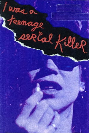 Watch Free I Was a Teenage Serial Killer (1993)