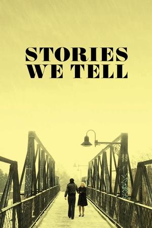 Watch Free Stories We Tell (2012)