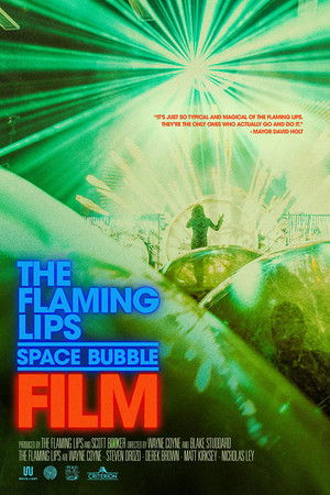 Watch Free The Flaming Lips Space Bubble Film (2022)