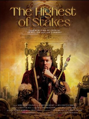 Watch Free The Highest of Stakes (2023)