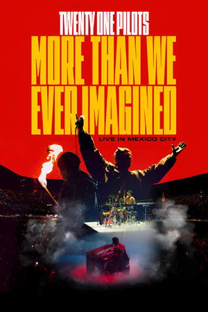 Watch Free Twenty One Pilots More Than We Ever Imagined (2026)
