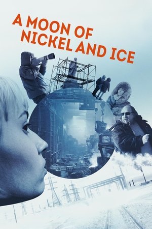 Watch Free A moon of Nickel and Ice (2017)