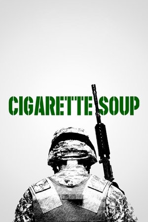 Watch Free Cigarette Soup (2015)