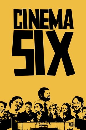 Watch Free Cinema Six (2012)