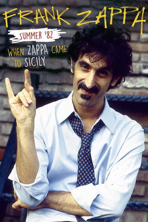 Watch Free Summer 82 When Zappa Came to Sicily (2013)