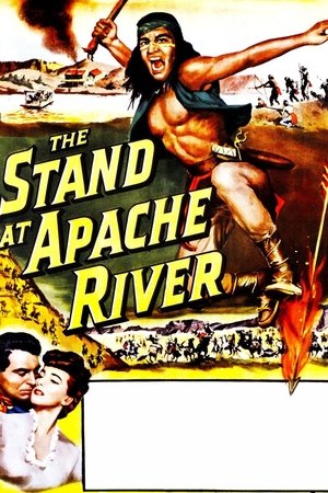 Watch Free The Stand at Apache River (1953)