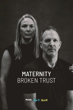 Watch Free Maternity: Broken Trust (2024)