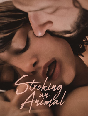 Watch Free Stroking an Animal (2023)