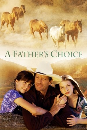 Watch Free A Fathers Choice (2000)