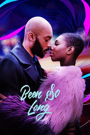 Watch Free Been So Long (2018)