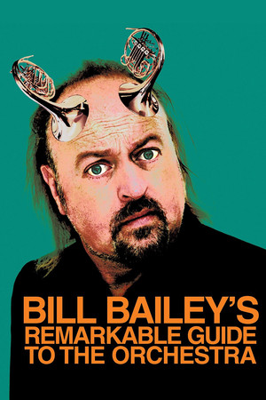 Watch Free Bill Baileys Remarkable Guide to the Orchestra (2009)
